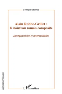 Alain Robbe-Grillet : le nouveau roman composite_cover