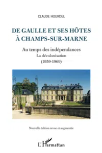 De Gaulle et ses hôtes à Champs-sur-Marne_cover