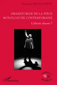 Dramaturgie de la pièce monologuée conteamporaine_cover