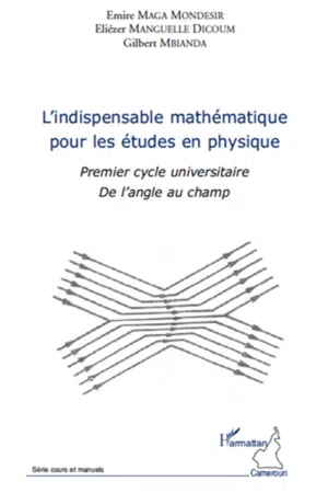 L'indispensable mathématique pour les études en physique