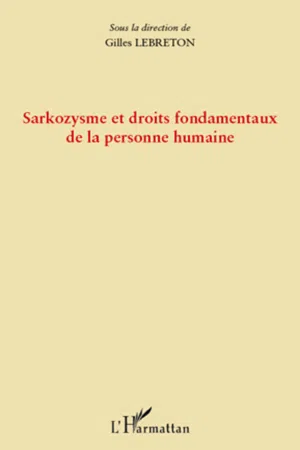 Sarkozysme et droits fondamentaux de la personne humaine