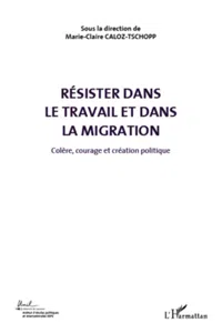 Résister dans le travail et dans la migration_cover