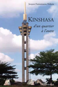 Kinshasa, d'un quartier à l'autre_cover