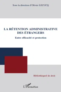 La rétention administrative des étrangers_cover