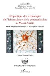 Géopolitique des technologies de l'information et de la communication au Moyen-Orient_cover