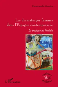 Les dramaturges femmes dans l'Espagne contemporaine_cover