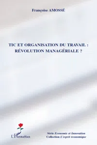 TIC et organisation du travail : révolution managériale ?_cover