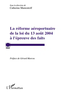 La réforme aéroportuaire de la loi du 13 août 2004 à l'épreuve des faits_cover