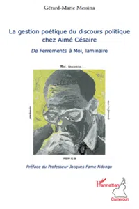 La gestion poétique du discours politique chez Aimé Césaire_cover