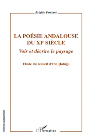 La poésie andalouse du XIe siècle