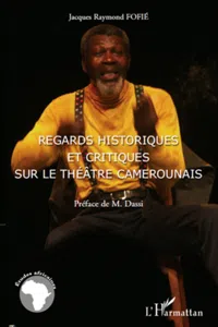 Regards historiques et critiques sur le théâtre camerounais_cover