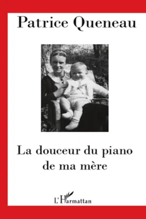 La douceur du piano de ma mère