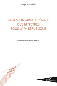 La responsabilité pénale des ministres sous la Ve République_cover