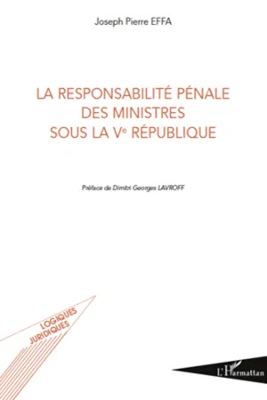 La responsabilité pénale des ministres sous la Ve République