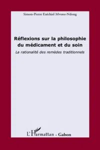 Réflexions sur la philosophie du médicament et du soin_cover