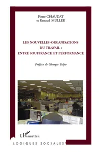 Les nouvelles organisations du travail: entre souffrance et performance_cover