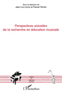 Perspectives actuelles de la recherche en éducation musicale_cover