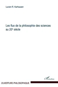 Les flux de la philosophie des sciences au 20ème siècle_cover