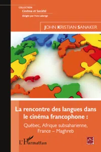 La rencontre des langues dans le cinéma francophone :_cover