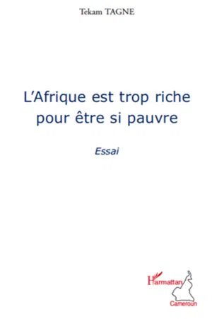 L'Afrique est trop riche pour être si pauvre