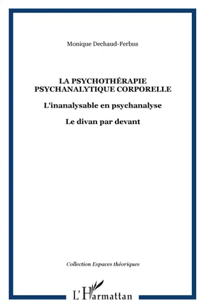 La psychothérapie psychanalytique corporelle