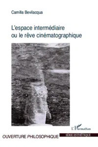 L'espace intermédiaire ou le rêve cinématographique_cover