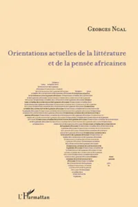 Orientations actuelles de la littérature et de la pensée africaines_cover