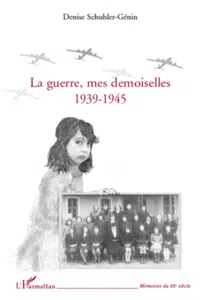 La guerre, mes demoiselles 1939-1945_cover