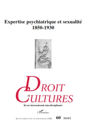 Expertise psychiatrique et sexualité 1850-1930