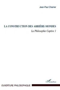 La construction des arrière-mondes_cover