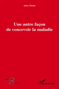 Une autre façon de concevoir la maladie_cover