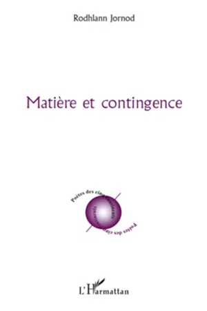 Matière et contingence