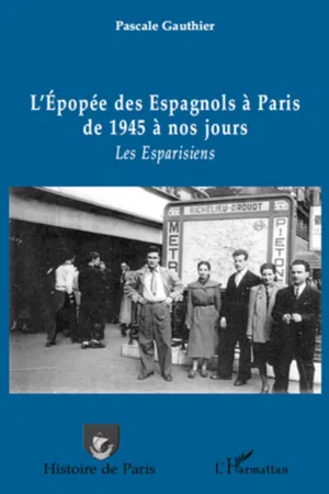 L'épopée des Espagnols à Paris de 1945 à nos jours