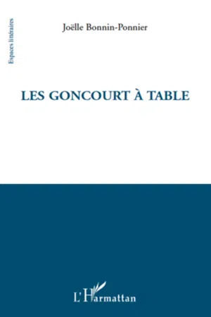 Les Goncourt à table