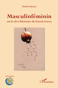 Masculinféminin ou le rêve littéraire de Garcia Lorca_cover