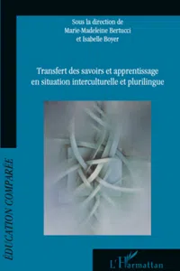 Transfert des savoirs et apprentissage en situation interculturelle et plurilingue_cover