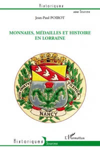 Monnaies, médailles et histoire en Lorraine_cover