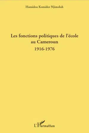 Les fonctions politiques de l'école au Cameroun