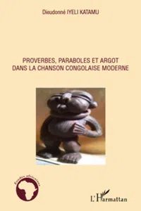 Proverbes, paraboles et argot dans la chanson congolaise moderne_cover