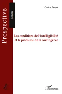 Les conditions de l'intelligibilité et le problème de la contingence_cover