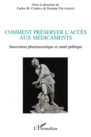 Comment préserver l'accès aux médicaments