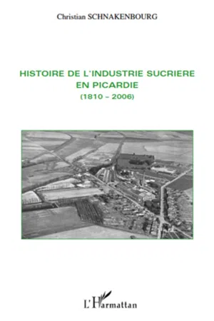 Histoire de l'industrie sucrière en Picardie