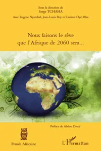 Nous faisons le rêve que l'Afrique de 2060 sera..._cover