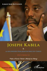 Joseph Kabila & la reconstruction réinventrice du Congo_cover