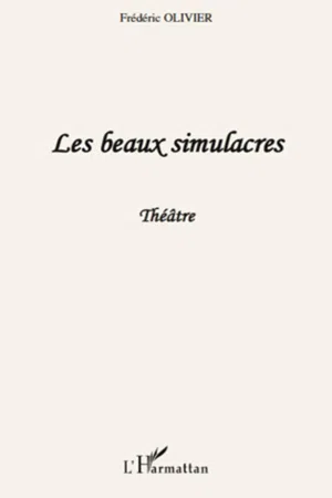 Les beaux simulacres