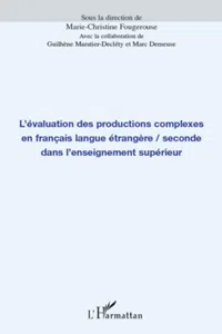 L'évaluation des productions complexes en français langue étrangère/seconde dans l'enseignement supérieur_cover