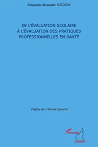 De l'évaluation scolaire à l'évaluation des pratiques professionnelles en santé_cover