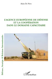 L'Agence européenne de défense et la coopération dans le domaine capacitaire_cover