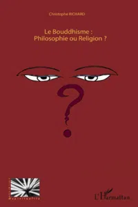 Le Bouddhisme : Philosophie ou Religion ?_cover