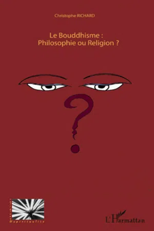 Le Bouddhisme : Philosophie ou Religion ?